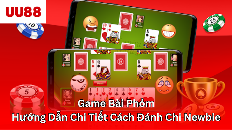 game bài phỏm
